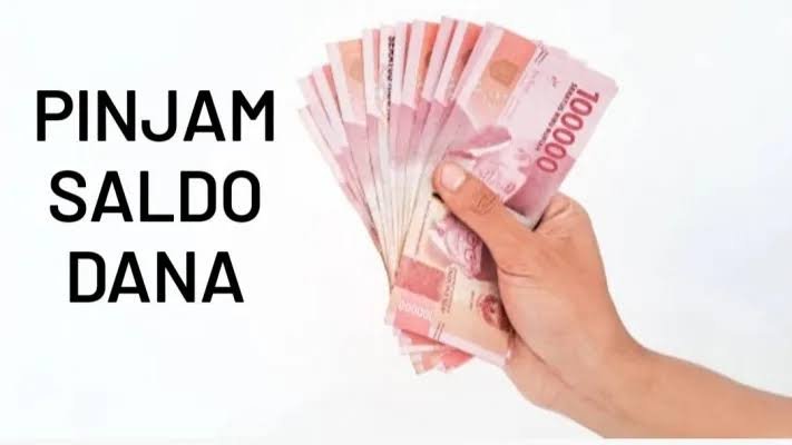 Pinjaman Saldo Dana Langsung Cair, Bisa Pinjam Saldo Dana 100 Ribu, Ikuti Langkahnya
