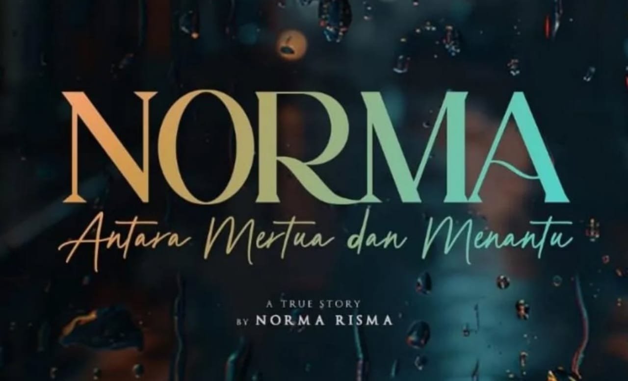 Film Norma, Menguak Kelakuan Bejat Mertua dan Menantu yang Diangkat Dari Kisah Nyata