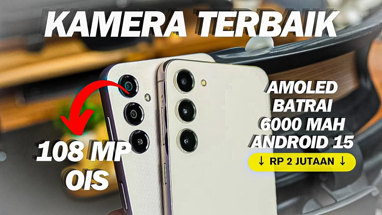 Rekomendasi HP Samsung Kamera Terbaik Memiliki Fitur yang Lengkap Sesuai dengan Harganya
