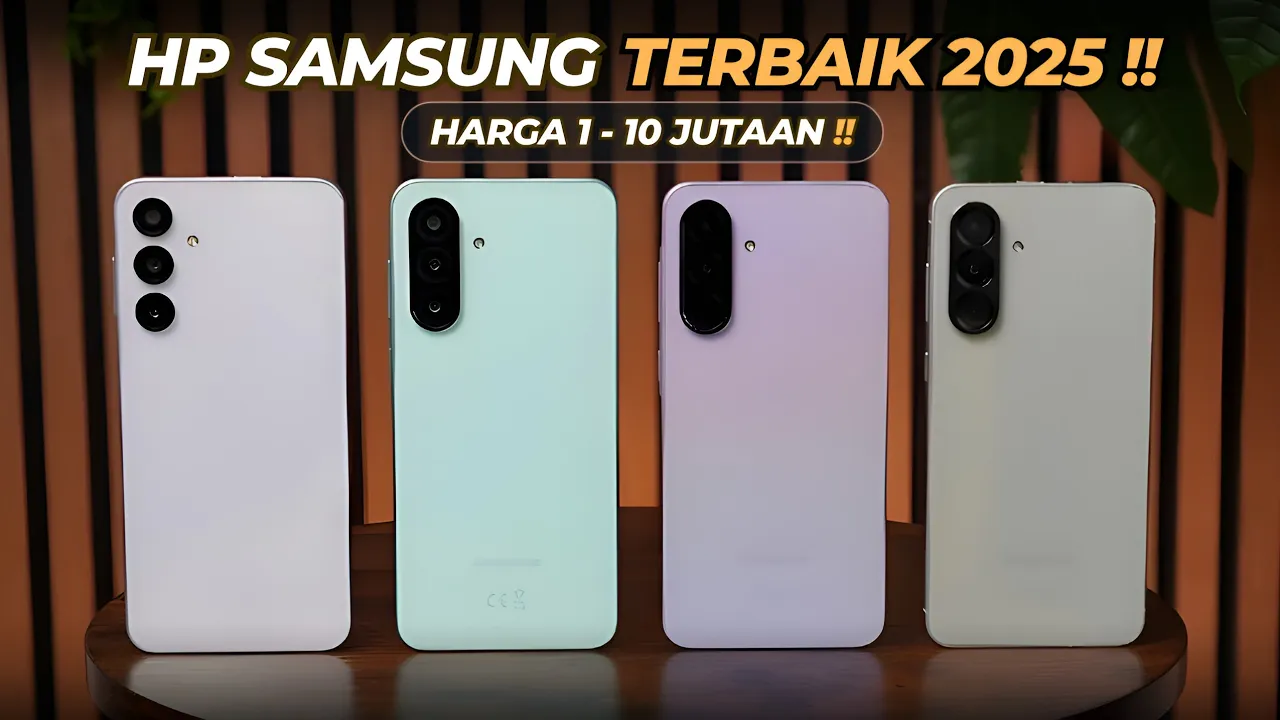 3 Rekomendasi HP Samsung Kamera Terbaik Harga Murah dan Banyak Fitur Menarik